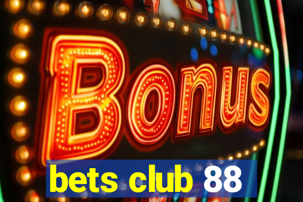 bets club 88